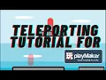 Teleporting Tutorial For Playmaker in Unity