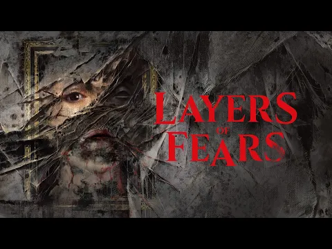 Layers of Fears - Official Reveal Trailer (2022)
