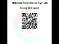 Attendance System Using QR Code Scan