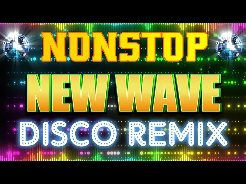 Download MP3 New Wave Nonstop Megamix 🎧 NEW NONSTOP OPM DISCO REMIX 2024 🎧 80's & 90's Disco Remix Nonstop 2024