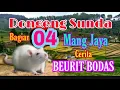 Download Lagu Dongeng Sunda Mang Jaya Cerita BEURIT BODAS bagian ke 4