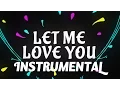 Download Lagu DJ Snake ft. Justin Bieber - Let Me Love You [Instrumental]