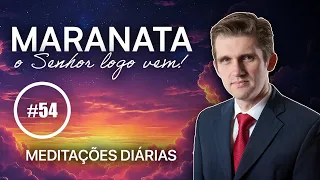 23 de Fevereiro | Um Alvo a Alcançar (Meditação Maranata)