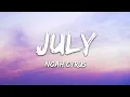 Noah Cyrus - July (Lyrics)