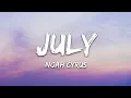 Download Lagu Noah Cyrus - July (Songtekst)