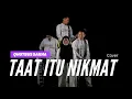 Download Lagu QHUTBUS SAKHA - TAAT ITU NIKMAT (COVER)