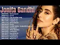 Jonita Gandhi Top 20 Music Songs 2026 | Jonita Gandhi