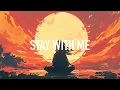 Download Lagu aesttc - Stay With Me (Lyrics)