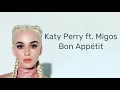 Katy Perry - Bon appétit (LYRICS) ft. Migos