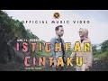 Download Lagu Ami Feat. Yuzriel - Istighfar Cintaku (Official Musik Video)