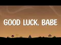 Download Lagu Chappell Roan - Good Luck, Babe! (Lyrics)