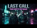 Travis Scott ft Post Malone - LAST CALL 2026