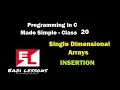 Eazi Lessons C Programming Insertion in the array Lecture 20