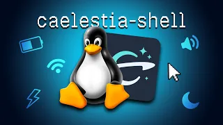 I Tried Caelestia Shell… It’s Beautiful