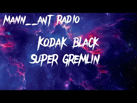 Download MP3 Kodak Black - Super Gremlin (audio video)