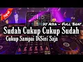 Download Lagu DJ SUDAH CUKUP SUDAH FULL BEAT TERBARU 2022 ~ DJ ASIA REMIX
