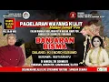 Download Lagu Live Wayang Malam Jumat Pon Pandanan. Ki Endro Kusumo - Banjaran Bisma. Sinden Hesti Rahayu dkk.