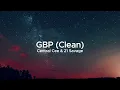 GBP (Clean Lyric Video) @CentralCee @21savage