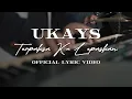 Download Lagu Ukays - Terpaksa Ku Lepaskan [Penyanyi Sebenar] [Official Lyrics Video]
