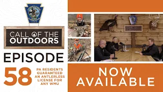 Call of the Outdoors Episode 58 PA Residents Guaranteed an Antlerless License for Any WMU