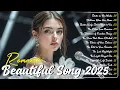 Lagu Love Songs 2025 🎵 Best Love Songs Playlist – Romantic \u0026 Soft Songs Everyone Loves