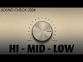 Download Lagu HI - MID - LOW ( SOUND CHECK )