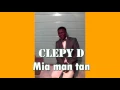 Lagu Mia man tan Clepy D