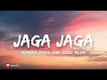 Azarra Band and Beby Acha - jaga jaga (lirik)