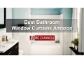 Best Bathroom Window Curtains Amazon