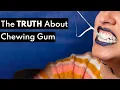 Is Chewing Gum GOOD or BAD For Your Teeth