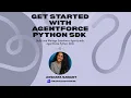 Get Started with Agentforce Python SDK