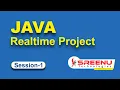 JAVA Realtime Project Session-1 By Mr Sreenivas