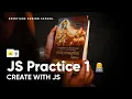 JS Practice 1 Master JavaScript Essentials with Fun Mini Projects