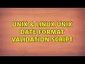 Unix Linux Unix date format validation script