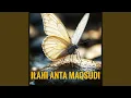 Download Lagu Ilahi Anta Maksudi
