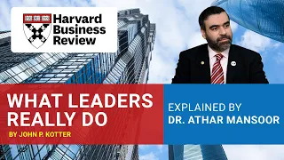 What Leaders Really Do | Harvard Business Review #hbr #harvardbusinessreview #dratharmansoor