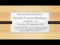 Information Systems Episode I Access Databases