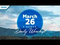 Download Lagu March 26 • Tuhan Adalah Gembalaku - Makin Dekat Tuhan // Daily Worship