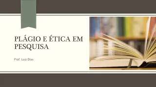 Plágio e ética em pesquisa
