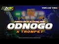 Lagu DJ ODNOGO X TROMPET❗VIRAL DI SELURUH DUNIA❗PARTY STYLE THAILAND ❗