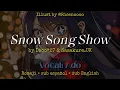 Lagu Snow song Show by Deco*27 \u0026 Sasakure.UK. Vocal: Ado. Romaji + sub español + sub English
