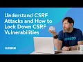 What Is a CSRF Attack and How Do You Prevent It