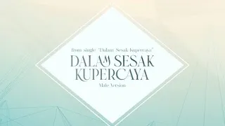 Download Dalam Sesak Kupercaya (Official Karaoke Video Male Version) - JPCC Worship MP3