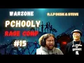 PCHOOLY WARZONE MEGA RAGE COMPILATION #15 (R.I.P DESK \u0026 STEVE)