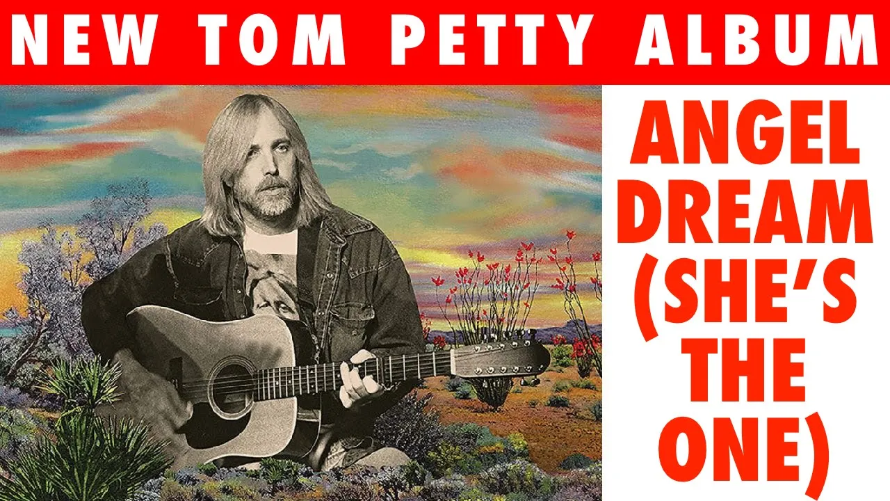 Tom Petty "Angel Dream" is Another CONFUSING Archive Release!