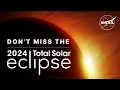 2024 Total Solar Eclipse Through the Eyes of NASA Trailer