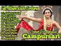 Download Lagu FULL ALBUM CAMPURSARI KOPLO TERBARU - NGLARAS SRAGENAN CAMPURSARI FULL BASSS JERNIH JAMPI SAYAH