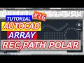 Array Tutorial in AutoCad Rectangular Path and Polar Array command urdu