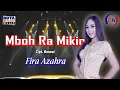 Download Lagu Fira Azzahra - Mboh Ra Mikir | Duta Nirwana Music [OFFICIAL]