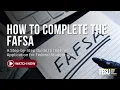 How to Complete the FAFSA Step-by-Step Guide to Financial Aid Application